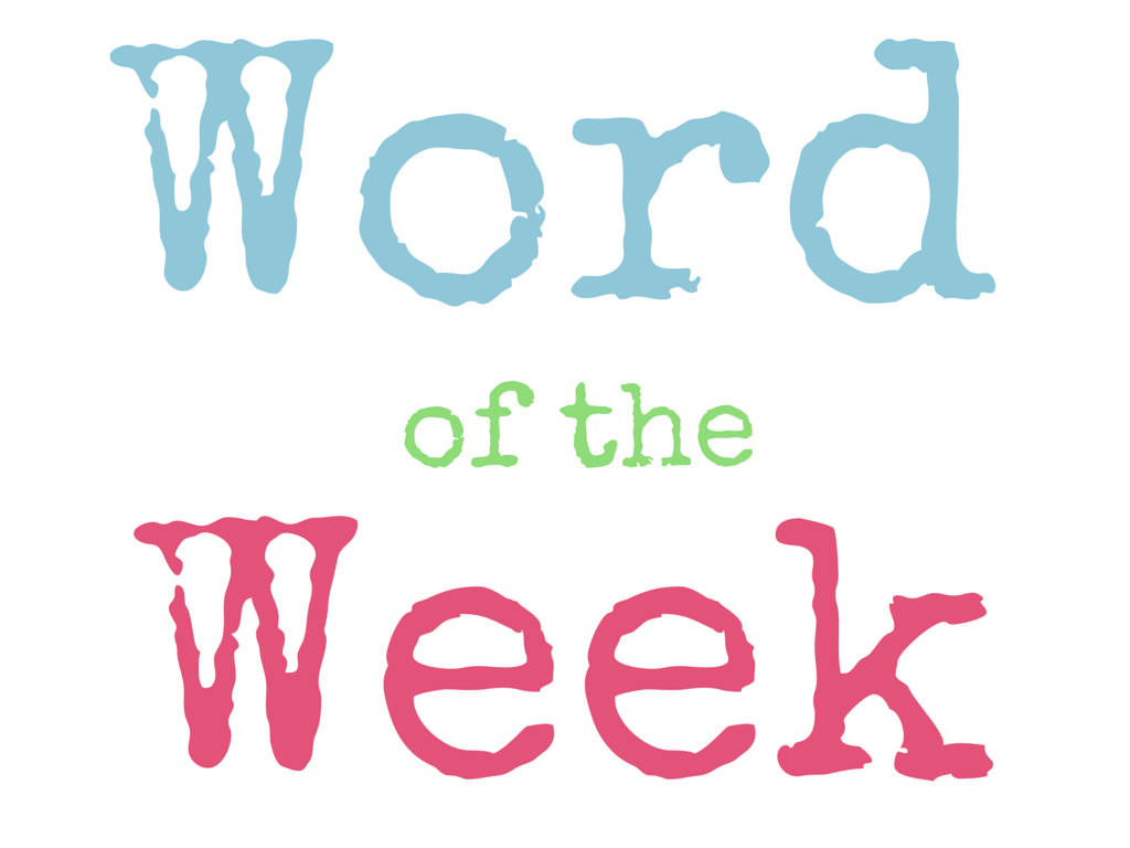 Image result for word of the week